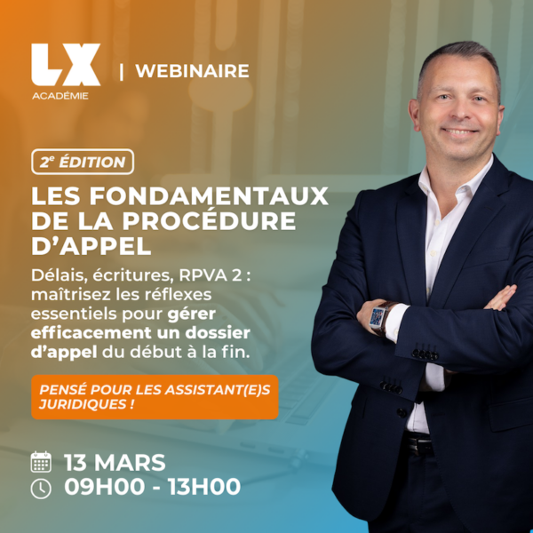 Les fondamentaux de la procédure d’appel : adoptez les bons réflexes