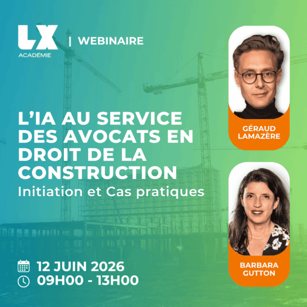 L'IA au service des avocats en droit de la construction : Initiation et cas pratiques