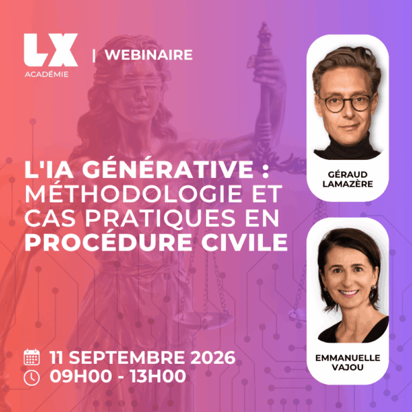 L'IA Générative : Méthodologie et Cas pratiques en Procédure Civile