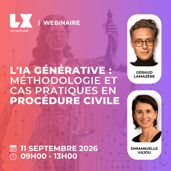 L'IA Générative : Méthodologie et Cas pratiques en Procédure Civile
